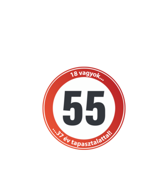 55-ös tábla: 18 vagyok 37 év tapasztalattal minta fekete pólón