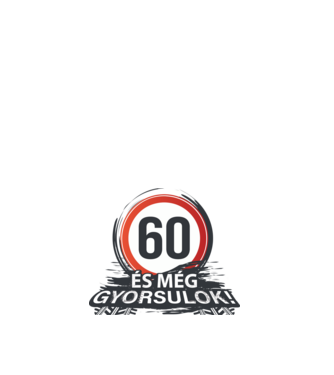 60-as tábla - És még gyorsulok minta fehér pólón