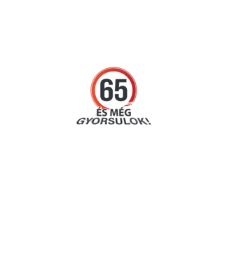 65-ös tábla - És még gyorsulok - fehér minta fekete pólón