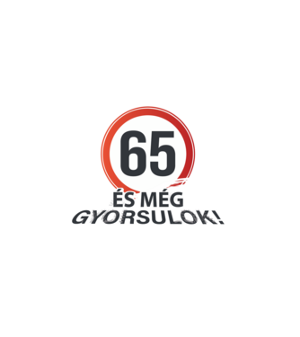65-ös tábla - És még gyorsulok - fehér minta fekete pólón