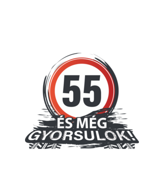 55-ös tábla - És még gyorsulok minta fehér pólón