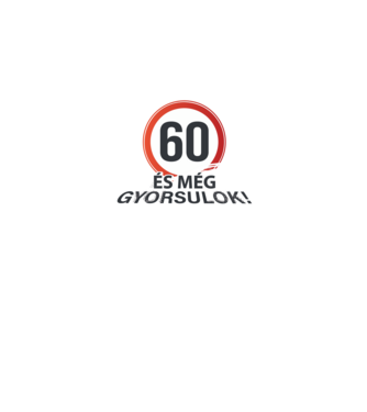 60-as tábla - És még gyorsulok - fehér minta fekete pólón