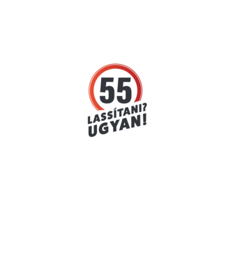 55-ös tábla: lassítani? - fehér minta fekete pólón