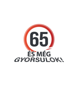 65-ös tábla - És még gyorsulok - fehér minta fehér pólón