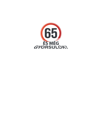 65-ös tábla - És még gyorsulok - fehér minta fekete pólón