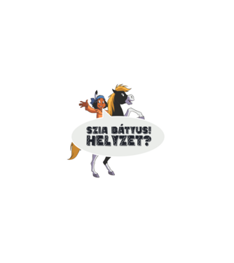 Szia bátyus! Helyzet? minta fekete pólón