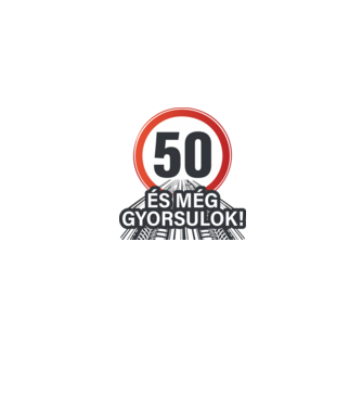 50-es tábla - És még gyorsulok 2 minta szürke pólón