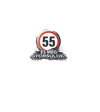 55-ös tábla - És még gyorsulok minta fehér pólón