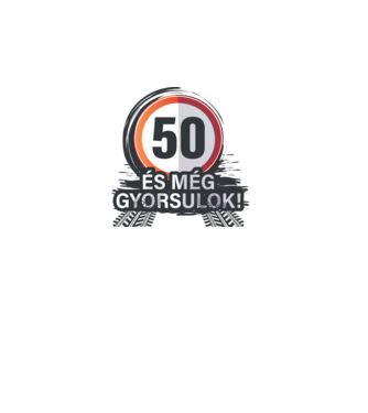 50-es tábla - És még gyorsulok! minta szürke pólón