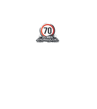 70-es tábla - És még gyorsulok minta fehér pólón