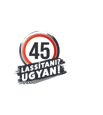 45-es tábla - Lassítani? Ugyan! minta világos rózsaszín pólón