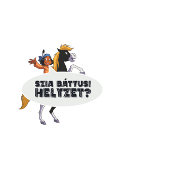 Szia bátyus! Helyzet? minta fekete pólón