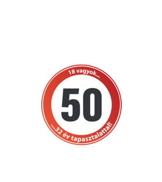50-es tábla - 18 vagyok 32 év tapasztalattal! minta fekete pólón