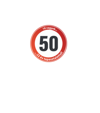 50-es tábla - 18 vagyok 32 év tapasztalattal! minta fekete pólón