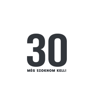 30 - még szoknom kell minta fehér pólón