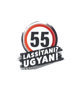 55-ös tábla: Lassítani? Ugyan! minta homokszín pólón