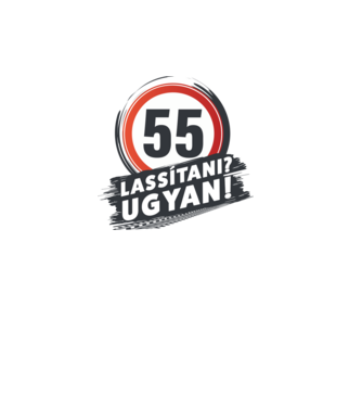 55-ös tábla: Lassítani? Ugyan! minta fehér pólón