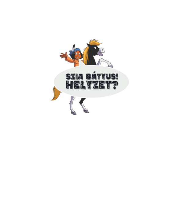 Szia bátyus! Helyzet? minta fekete pólón