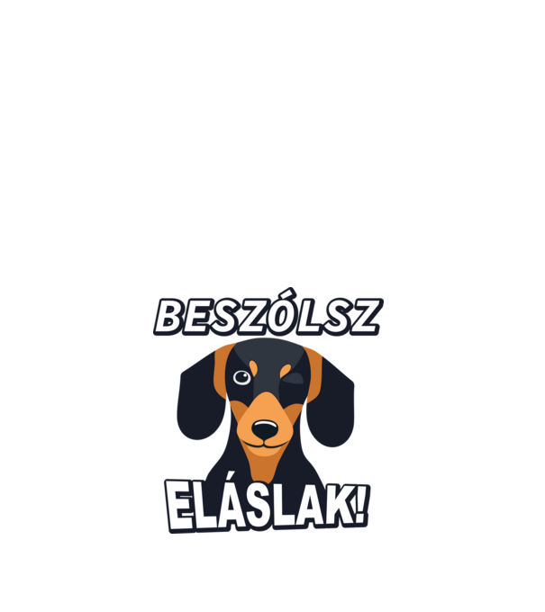 Beszólsz, eláslak! minta fehér pólón