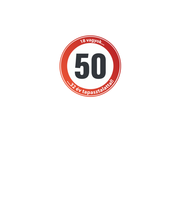 50-es tábla - 18 vagyok 32 év tapasztalattal! minta fekete pólón