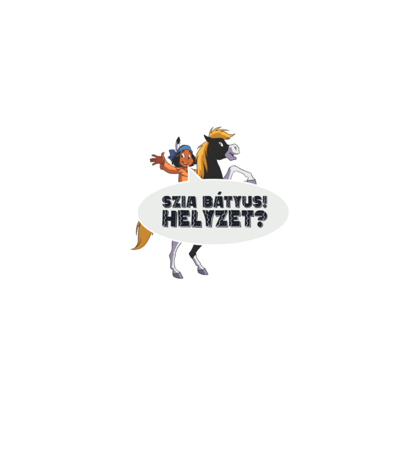 Szia bátyus! Helyzet? minta fekete pólón
