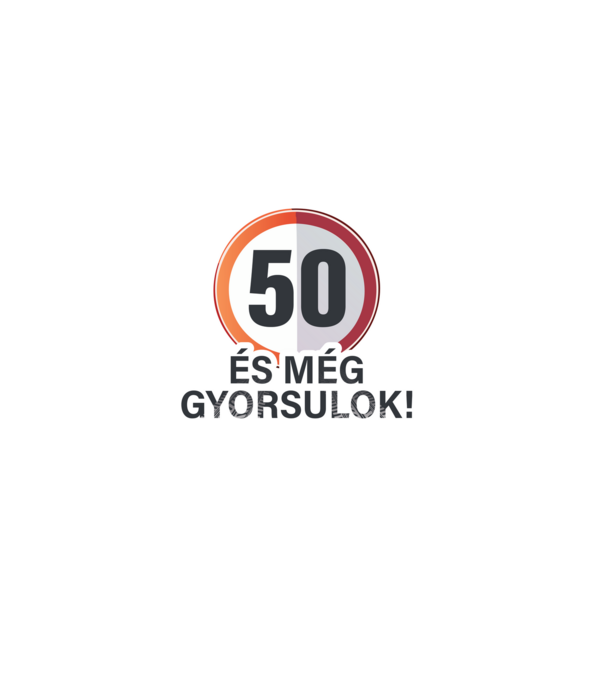 50-es tábla - És még gyorsulok - fehér minta szürke pólón