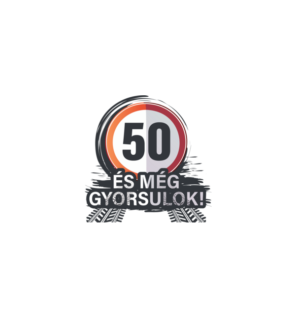 50-es tábla - És még gyorsulok! minta szürke pólón