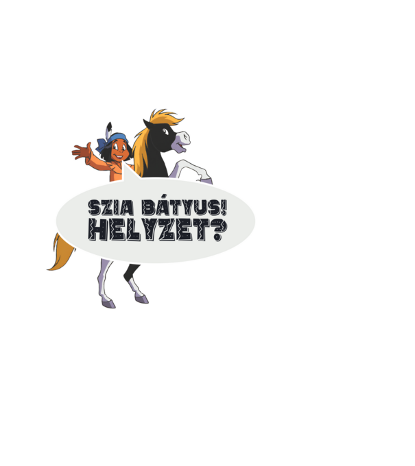 Szia bátyus! Helyzet? minta fekete pólón