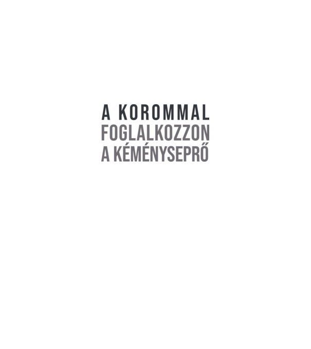 A korommal foglalkozzon a kéményseprő minta királykék pólón