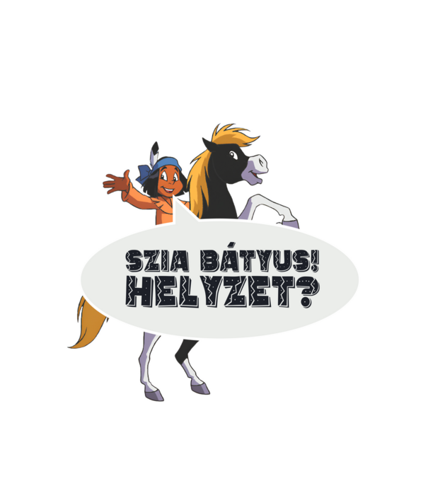 Szia bátyus! Helyzet? minta fehér pólón