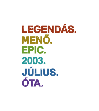 Legendás,menő,epic. minta fehér pólón