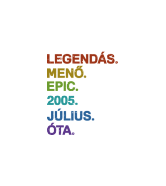 Legendás,menő,epic. minta fehér pólón