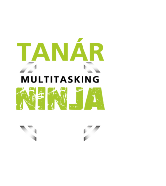 Tanár: mert a multitasking ninja nem igazi titulus minta fehér pólón