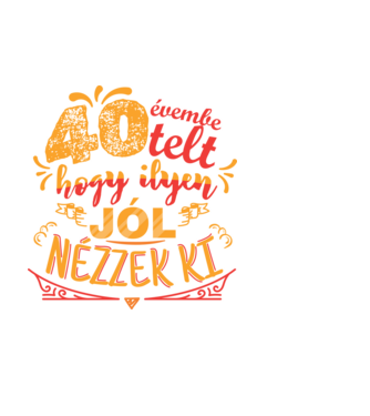 Szülinap - 40 év minta fehér pólón