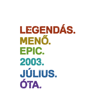 Legendás,menő,epic. minta fehér pólón