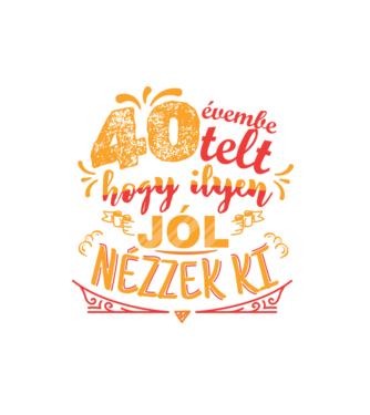 Szülinap - 40 év minta fehér pólón