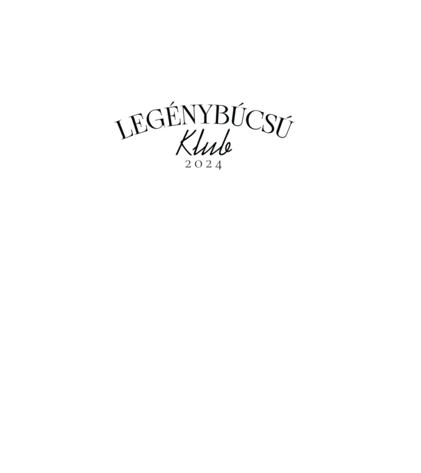 Legénybúcsú klub 2024 minta fehér pólón