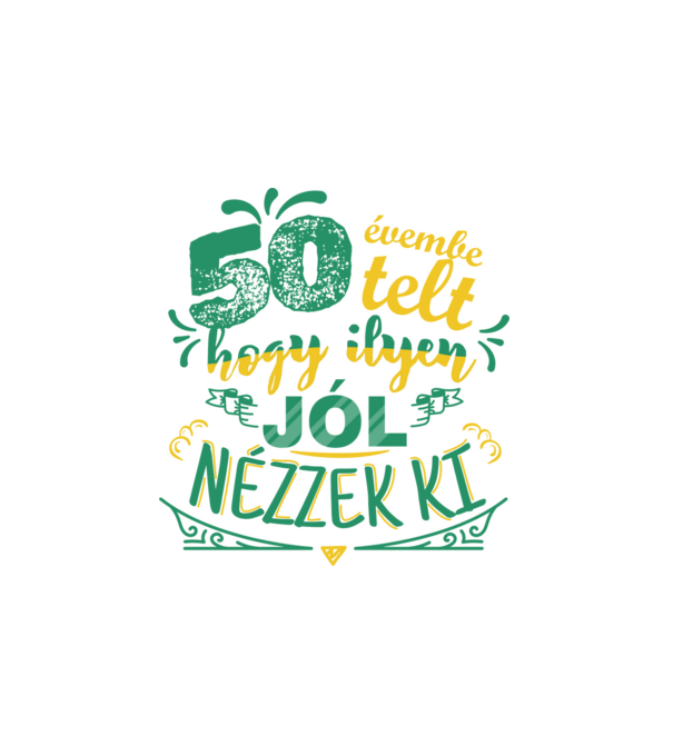 50. születésnap minta fehér pólón