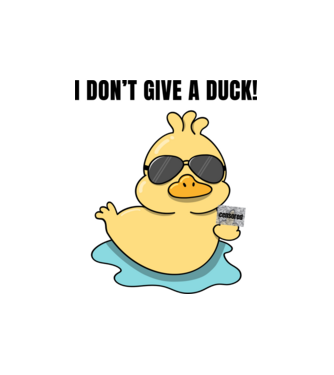 I don't give a duck fehér alap minta fehér pólón
