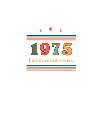Szülinap tökéletes1975  minta fekete pólón