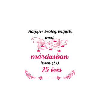 50. (2*25) szülinap márc. minta fehér pólón