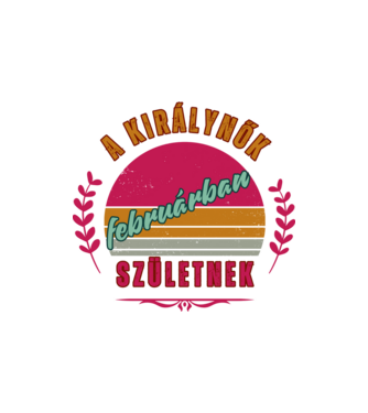 Királynők február szülinap minta homokszín pólón