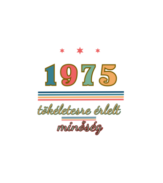 Szülinap tökéletes1975 minta fehér pólón
