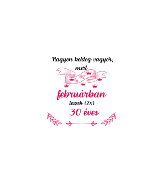 60. (2*30) szülinap  február minta fehér pólón