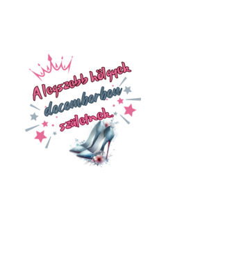 Legszebb hölgy december minta fehér pólón