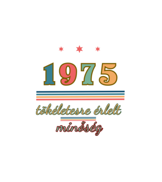Szülinap tökéletes1975 minta fehér pólón