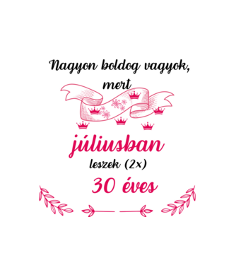 2*30 szülinap júl minta fehér pólón