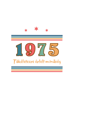 Szülinap tökéletes1975  minta fekete pólón