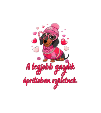 Szülinap április  kutyagazdi minta fehér pólón