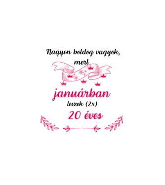 40. (2*20) szülinap  január minta fehér pólón